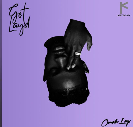 [Full Album] Omah Lay - Get Layd