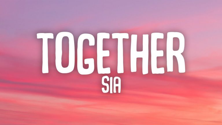 Sia - Together MP3 Download