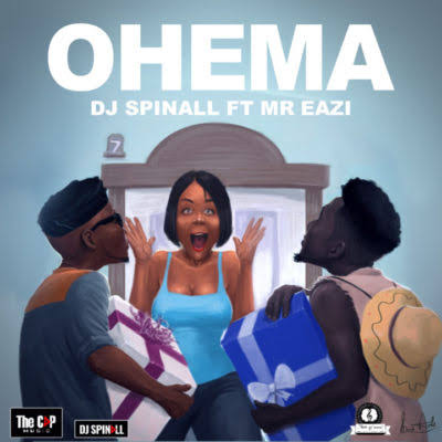  Image of [Music] DJ Spinall Ft Mr Eazi – Ohema MP3 Download