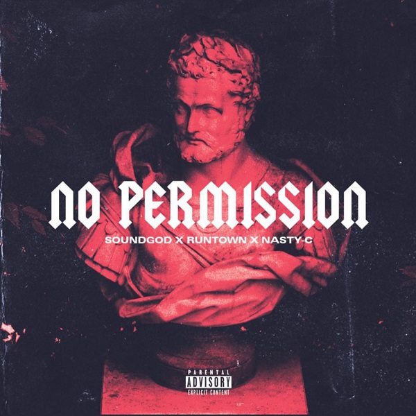  Image of Runtown – No Permission Ft. Nasty C MP3 Download