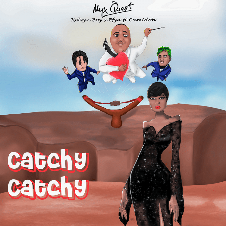  Image of [Download MP3] Myx Quest ft Kelvyn Boy, Efya x Camidoh – Catchy Catchy