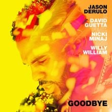 Download: Jason Derulo Ft David Guetta, Nicki Minaj And Willy William – Goodbye MP3 