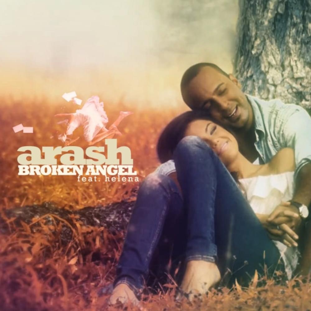 Download: Arash Ft. Helena – Broken Angel mp3 Latest Songs
