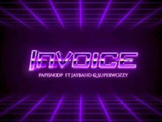 Download: Papisnoop Ft. Superwozzy Jay Bahd Invoice Mp3