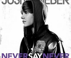 Download: Justin Bieber Never Say Never Ft. Jaden mp3