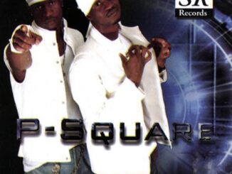 Download: P-SQUARE – SAY YOUR LOVE MP3
