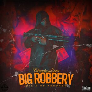 Image of Chronic Law – Big Robbery MP3 Download