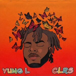  Image of Album: Yung L – CLRS Mp3 Download