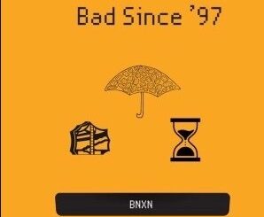 ALBUM: BNXN (Buju) – Bad Since’ 97 MP3 Download